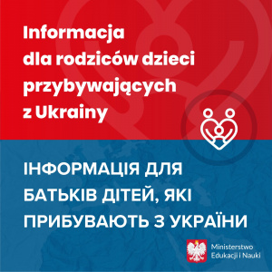 Informacja dla rodziców przybywających z Ukrainy.